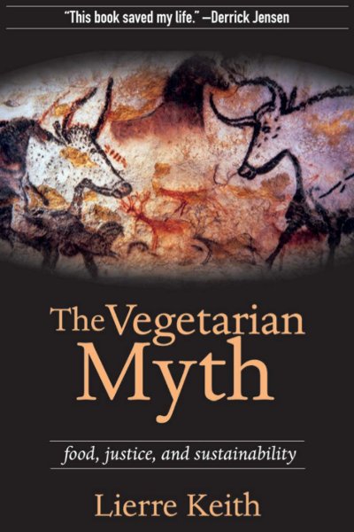 lierre-keith-vegetarian-myth