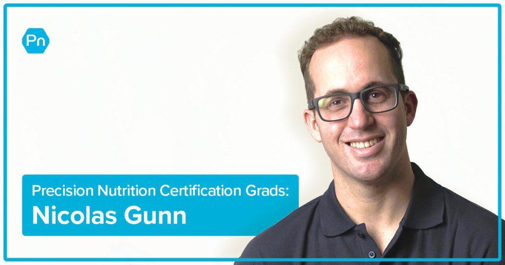Precision Nutrition Certified Coach Nicolas Gunn