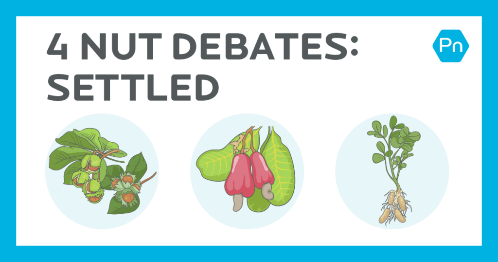 4 Nut Debates: Settled